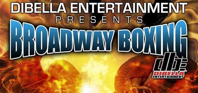 Broadway Boxing by DiBella Entertainment