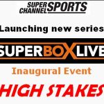 Superbox Live: High Stakes banner