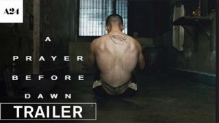 A Prayer Before Dawn trailer